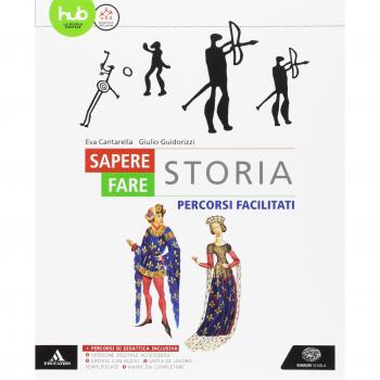 Sapere fare storia. Percorsi facilitati. Per gli Ist. tecnici e professionali. Con e-book. Con espansione online