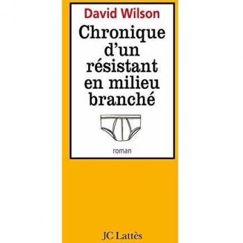Chronique d'un résistant en milieu branché