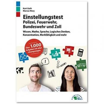 Einstellungstest Polizei Feuerwehr Bundeswehr und Zoll