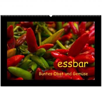 essbar Buntes Obst und Gemüse (Wandkalender 2025 DIN A2 quer) CALVENDO Monatskalender