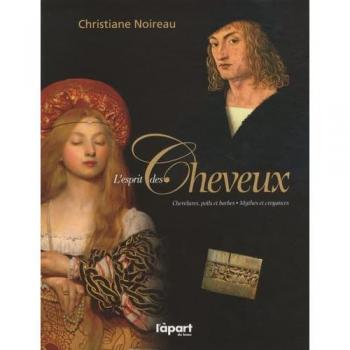 Esprit des cheveux (l'), chevelures, poils et barbes