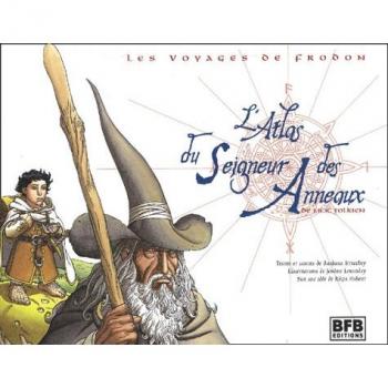 Les voyages de Frodon : L'Atlas du Seigneur des Anneaux de J-R-R Tolkien