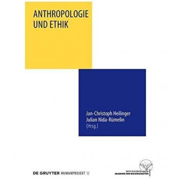 Anthropologie und Ethik (Humanprojekt, 12)