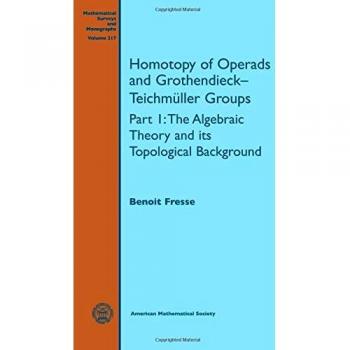Homotopy of Operads and Grothendieck-Teichmuller Groups: Part 1: The Algebraic Theory and its Topological Background