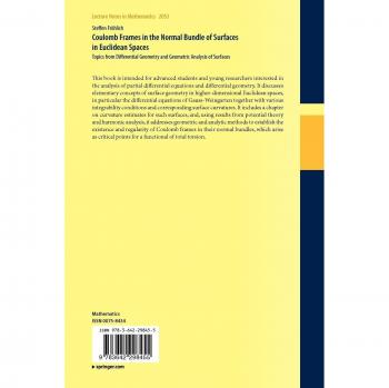 Coulomb Frames in the Normal Bundle of Surfaces in Euclidean Spaces: Topics from Differential Geometry and Geometric Analysis of Surfaces