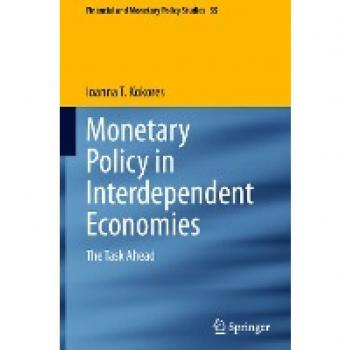 Monetary Policy in Interdependent Economies: The Task Ahead