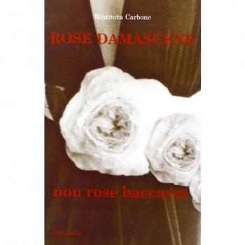 Rose damascene, non rose baccarat