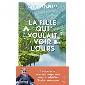 Katia Astafieff La Fille Qui Voulait Voir L'Ours