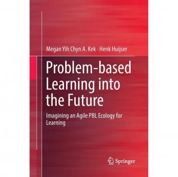 Problem-based Learning into the Future: Imagining an Agile PBL Ecology for Learning