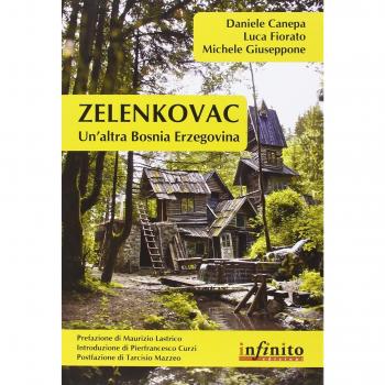 Zelenkovac. Un'altra Bosnia Erzegovina. Con DVD