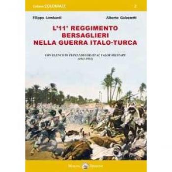L' 11° Reggimento Bersaglieri nella guerra italo-turca. Con elenco di tutti decorati al Valor Militare (1911-1913)