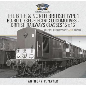 The B T H and North British Type 1 Bo-Bo Diesel-Electric Locomotives