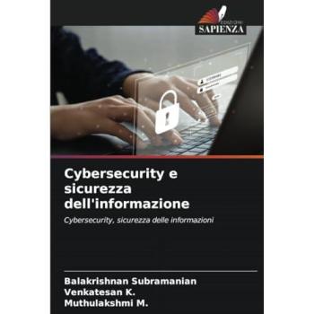 Subramanian, Balakrishnan: Cybersecurity e sicurezza dell'informazione