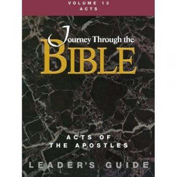 Journey Through the Bible Volume 13 | Acts of the Apostles Leader's Guide
