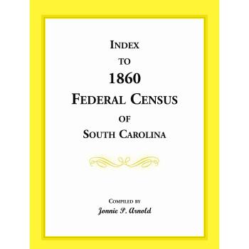 Index to 1860 Federal Census of South Carolina