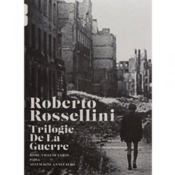 Roberto Rossellini : Rome, Ville Ouverte + Païsa + Allemagne, Année Zéro