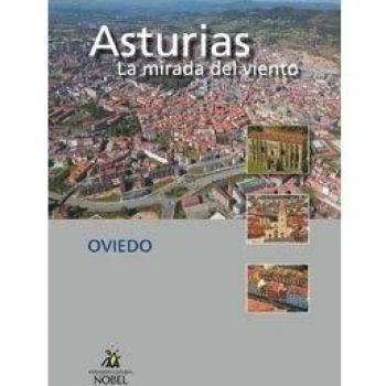 Asturias, la mirada del viento. Oviedo