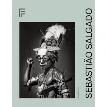 Sebastião Salgado. Ediz. illustrata