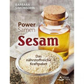 Barbara Simonsohn Power-Samen Sesam: Das Nährstoffreiche Kraftpaket