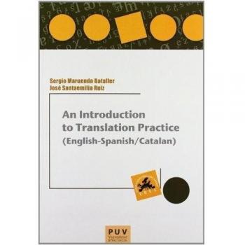 An introduction to translation practice (english-spanish/catalan)