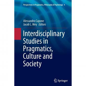Interdisciplinary Studies in Pragmatics Culture and Society