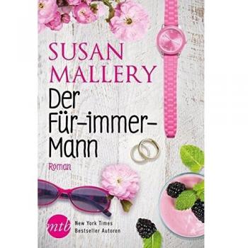Susan Mallery Der Für-Immer-Mann