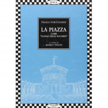 La piazza come «Luogo degli sguardi». Tutti i progetti di Paolo Portoghesi