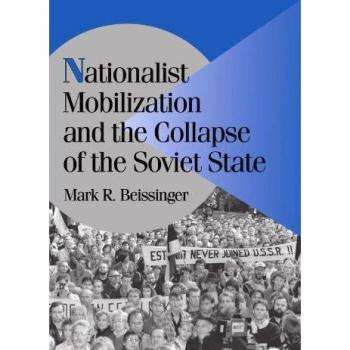 Nationalist Mobilization and the Collapse of the Soviet State: A Tidal Approach to the Study of Nationalism