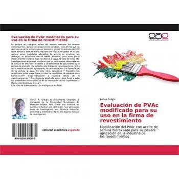 Evaluación de PVAc modificado para su uso en la firma de revestimiento: Modificación del PVAc con aceite de semilla hidroxilado para su posible aplicación en la industria de los revestimientos