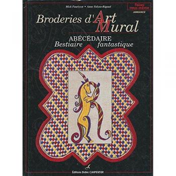 Broderies d'art mural : Abécédaire, bestiaire fantastique (Ambiance)