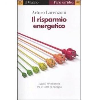 Il risparmio energetico. La più economica tra le fonti di energia
