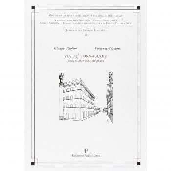 Via De' Tornabuoni. Una storia per immagini. Ediz. illustrata