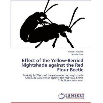Effect of the Yellow-Berried Nightshade against the Red Flour Beetle: Toxicity & Effects of the yellow-berried nightshade Solanum surrattense against the red flour beetle Tribolium castaneum