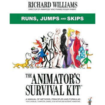 Faber & Faber The Animator's Survival Kit: Runs, Jumps and Skips