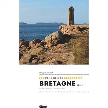 Bretagne, les plus belles randonnées vol.2