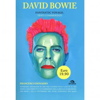 David Bowie. Fantastic voyage. Testi commentati
