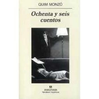 Ochenta y seis cuentos (Narrativas hispánicas)