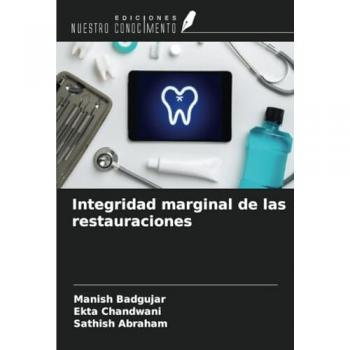 Badgujar, Manish: Integridad marginal de las restauraciones