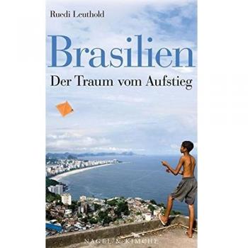 Brasilien: Der Traum vom Aufstieg