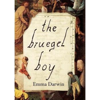 Emma Darwin The Bruegel Boy
