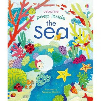 Peep Inside The Sea: 1 Anna Milbourne Good Book