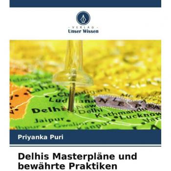 Delhis Masterpläne und bewährte Praktiken