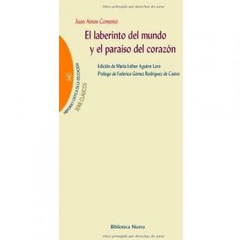 EL LABERINTO DEL MUNDO Y EL PARAISO DEL CORAZON
