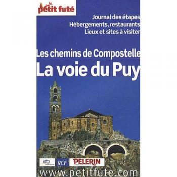 Petit Futé La voie du Puy, Les chemins de Compostelle