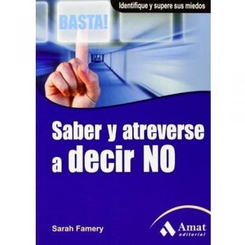 SABER Y ATREVERSE A DECIR NO