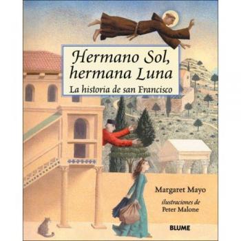 Hermano Sol, Hermana Luna / Brother Sun, Sister Moon: La Historia De San Francisco / The Story of St. Francis