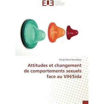 Attitudes et changement de comportements sexuels face au VIH/Sida