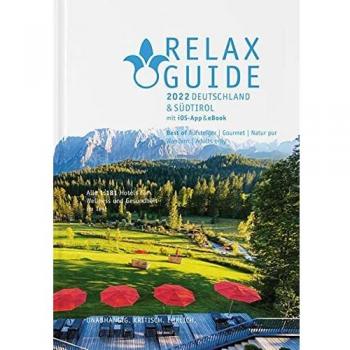 RELAX Guide 2022 Deutschland & Südtirol, kritisch getestet: alle Wellness