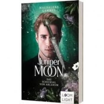 Magdalena Gammel Juniper Moon 2: Das Schicksal Von Arcanum: Magische Romantasy Um Eine Teuflische Liebe (2)