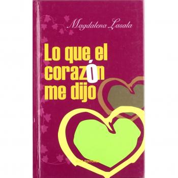 LO QUE EL CORAZON ME DIJO